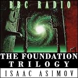 TheFoundationTrilogy(Dramatized)