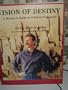 Vision of Destiny: A Warrior's Guide to Political Economics