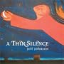 A Thin Silence