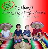 Children's Nursery Rhyme Songs in Spanish/Canciones Infantiles Para Ninos en Espanol by Bilingual Beginnings