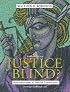 Justice Blind? Ideals and Realities of American Criminal Justice (2nd Edition)