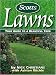 Scotts Lawns: Your Guide to a Beautiful Yard