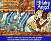 Elijah's Angel: A Story for Chanukah and Christmas