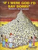 If I Were God I d Say Sorry!
