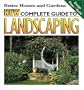 New Complete Guide to Landscaping: Design, Plant, Build (Better Homes and Gardens(R))