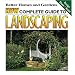 New Complete Guide to Landscaping: Design, Plant, Build (Better Homes and Gardens(R))