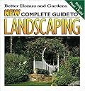 New Complete Guide to Landscaping: Design, Plant, Build (Better Homes and Gardens(R))
