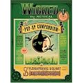 Wicked the Musical: A Pop-Up Compendium of Splendiferous Delight and Thrillifying Intrigue