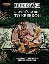 Player's Guide to Eberron (Dungeons & Dragons d20 3.5 Fantasy Roleplaying, Eberron Supplement)