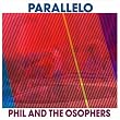 Phil And The Osophers - Live in Concert