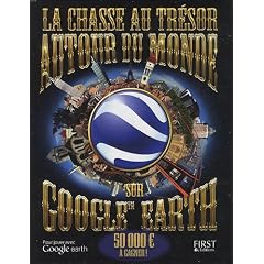 La chasse aux tr�sors autour du monde sur Google Earth