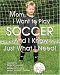 Search : Mom, I Want to Play Soccer and I Know Just What I Need!