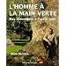 L'homme � la main verte : Mes chroniques � France Inter