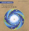 Atelier Mandalas pour aider � m�diter