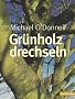 Gr�nholz drechseln