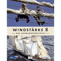 Windst�rke 8. Das Auswandererschiff