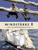 Windst�rke 8. Das Auswandererschiff