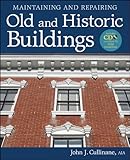 Maintaining and Repairing Old and Historic Buildings