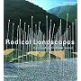Radical Landscapes: Reinventing Outdoor Space
