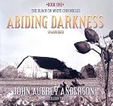 Abiding Darkness (The Black or White Chronicles #1)