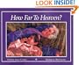 How Far to Heaven