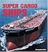 Search : Super Cargo Ships (Enthusiast Colour Series)