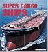 Super Cargo Ships (Enthusiast Color Series)