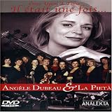 Dubeau, Angele/La Pieta: Il Etait Une Fois