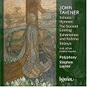John Tavener: Schuon Hymnen; The Second Coming; Exhortations and Kohima; Sh&ucirc;nya
