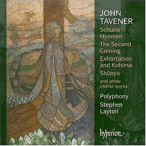 CD-Charts  Music : John Tavener: Schuon Hymnen; The Second Coming; Exhortations and Kohima; Shûnya