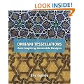 Origami Tessellations: Awe-Inspiring Geometric Designs