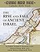 Come and See: The Rise and Fall of Ancient Israel (English and English Edition)