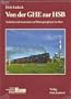 Von der GHE zur HSB: Tradition und Innovation auf Mehrspurgleisen im Harz. Band 1: Die Selketalbahn. Band 2: Die Harzer Schmalspurbahnen GmbH