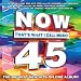 Now 45: That s What I Call Music