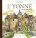 L'Yonne : Les tresors du patrimoine