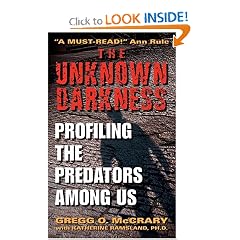 The Unknown Darkness: Profiling the Predators Among Us