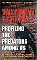 The Unknown Darkness: Profiling the Predators Among Us