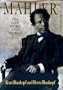 Mahler: His Life, Work and World
