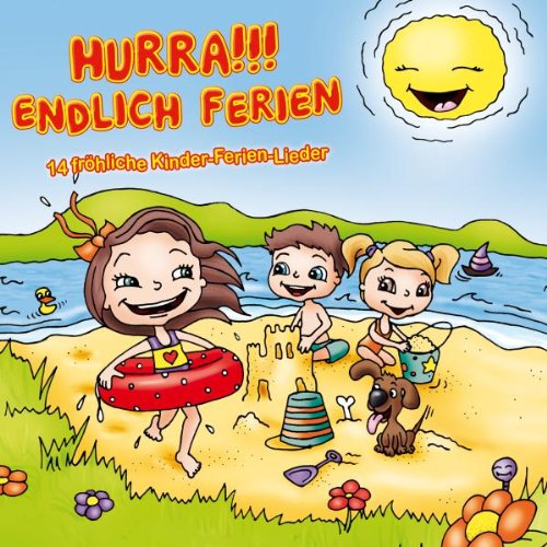Tyrolis (Tyrolis) Hurra!!! Endlich Ferien - 14 fr&ouml;hliche Kinderlieder