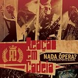 Reacao Em Cadeia - Nada Opera: Ao Vivo Em Porto Alegre ( Audio CD ) - B00280W7HY