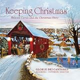 Keeping Christmas: Beloved Carols and the Christmas Story
