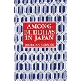 Among Buddhas in Japan by  Morgan Gibson