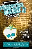 Monster High 2: The Ghoul Next Door