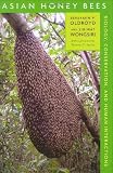 Asian Honey Bees: Biology, Conservation, and Human Interactions