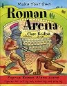 Make Your Own Roman Arena (Make Your Own) (Make Your Own)