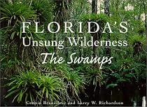 Florida's Unsung Wilderness: The Swamps