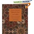 Islamic Art in Cairo: From the Seventh to the Eighteenth Centuries by  Prisse D'Avennes and George T. Scanlon