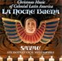 La Noche Buena: Christmas Music of Colonial Latin America