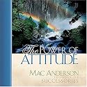 The Power of Attitude
