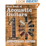 Blue Book of Acoustic Guitars by Zachary Fjestad and S. P. Fjestad